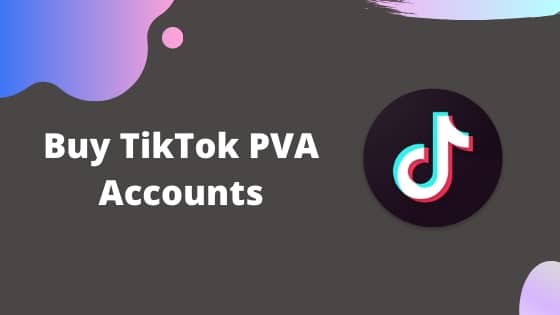 TIKTOK PVA ACCOUNTS